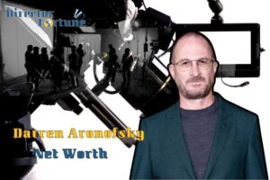 What is Darren Aronofsky Net Worth 2024 Highlight, Sources of Income & More