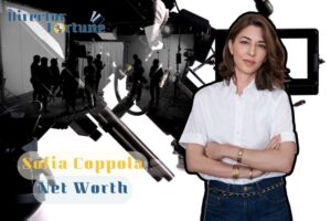 What is Sofia Coppola Net Worth 2024 Highlight, Sources of Income & More