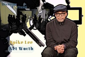 What is Spike Lee Net Worth 2024 Highlight, Sources of Income and More