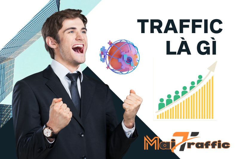 Traffic La Gi Cach Tang Traffic Cho Website Hieu Qua Nhat